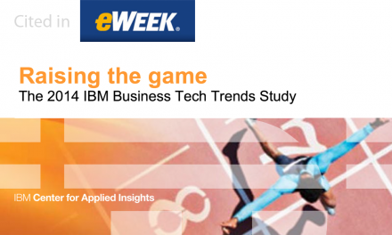 eWeek writes about the 2014 IBM Business Tech Trends study